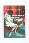 La importancia de morir a tiempo - Muy bueno